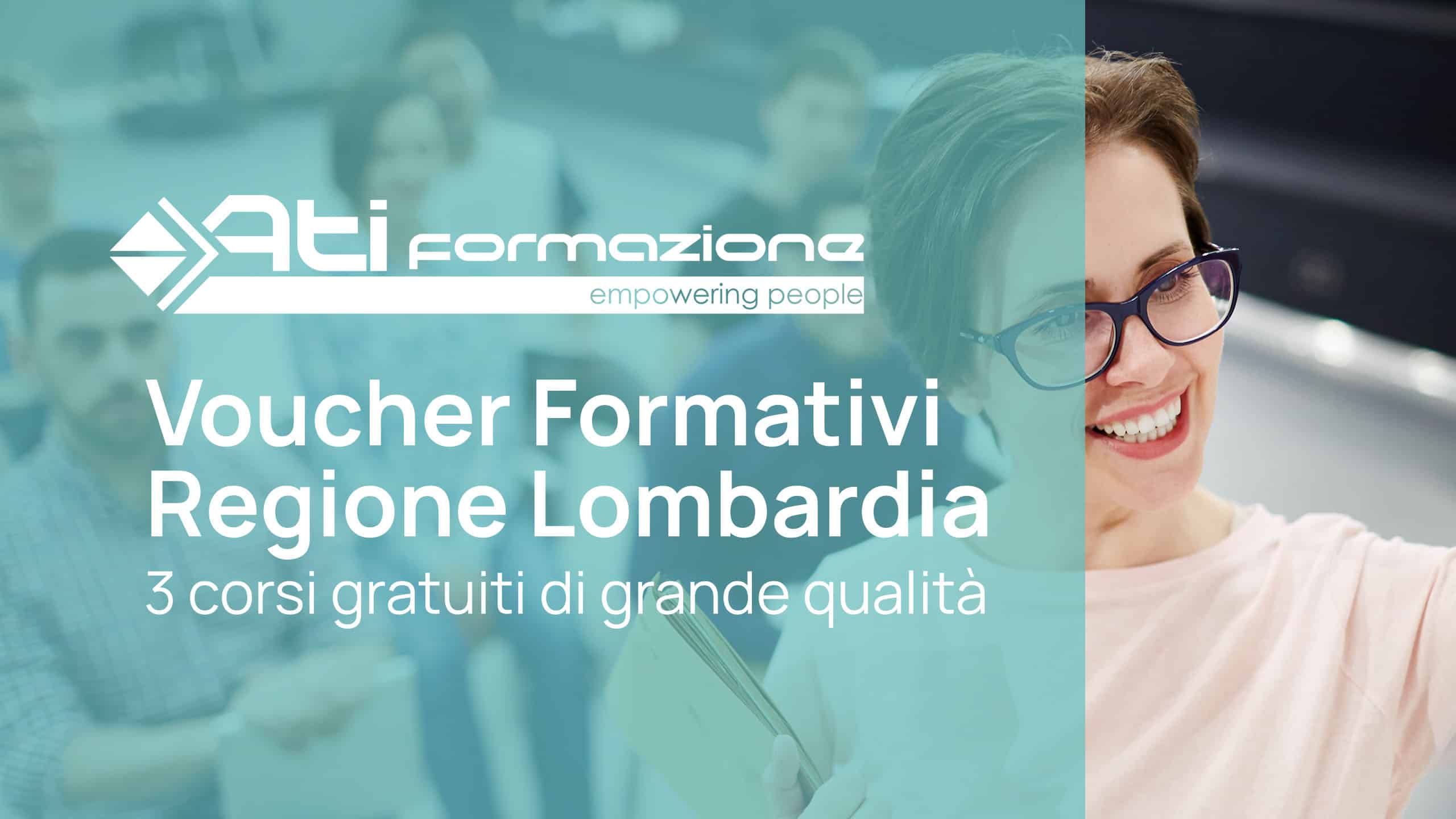 Voucher Formativi Regione Lombardia: 3 corsi gratuiti di grande qualità e straordinaria efficacia per i tuoi collaboratori