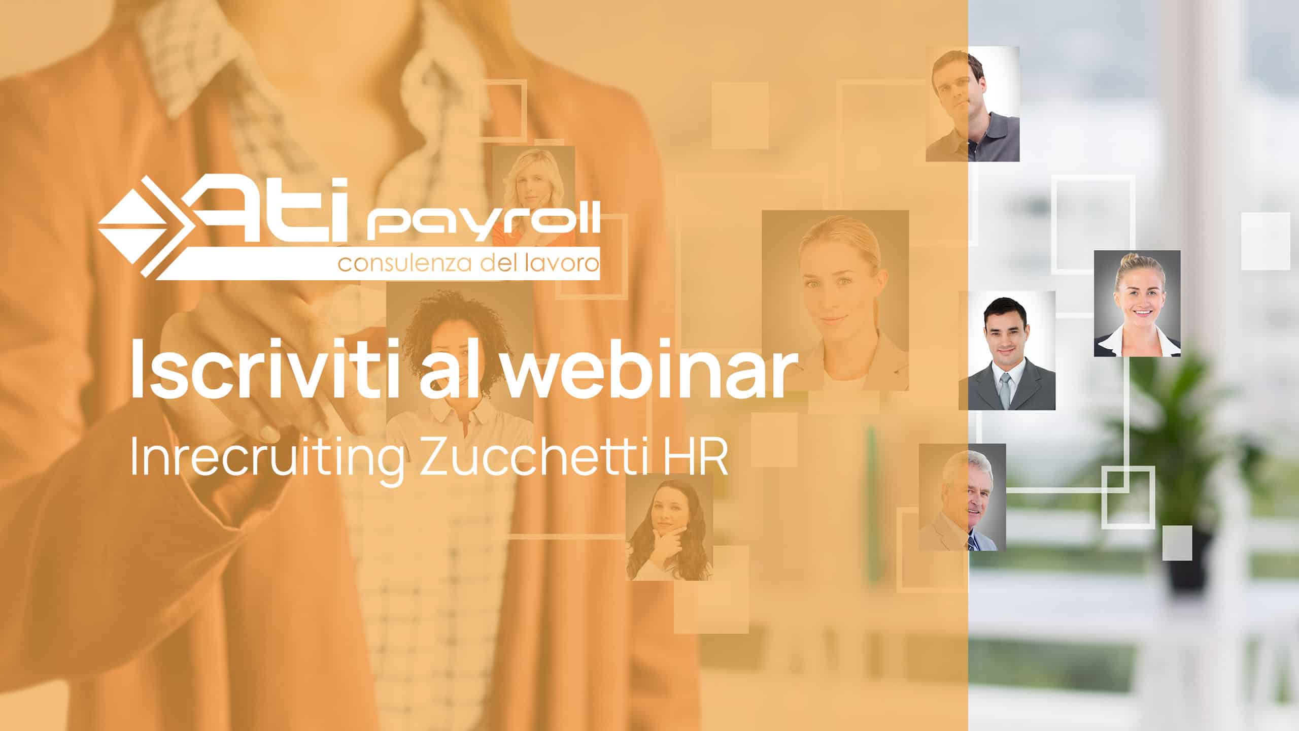 Iscriviti al Webinar su: Inrecruiting Zucchetti HR
