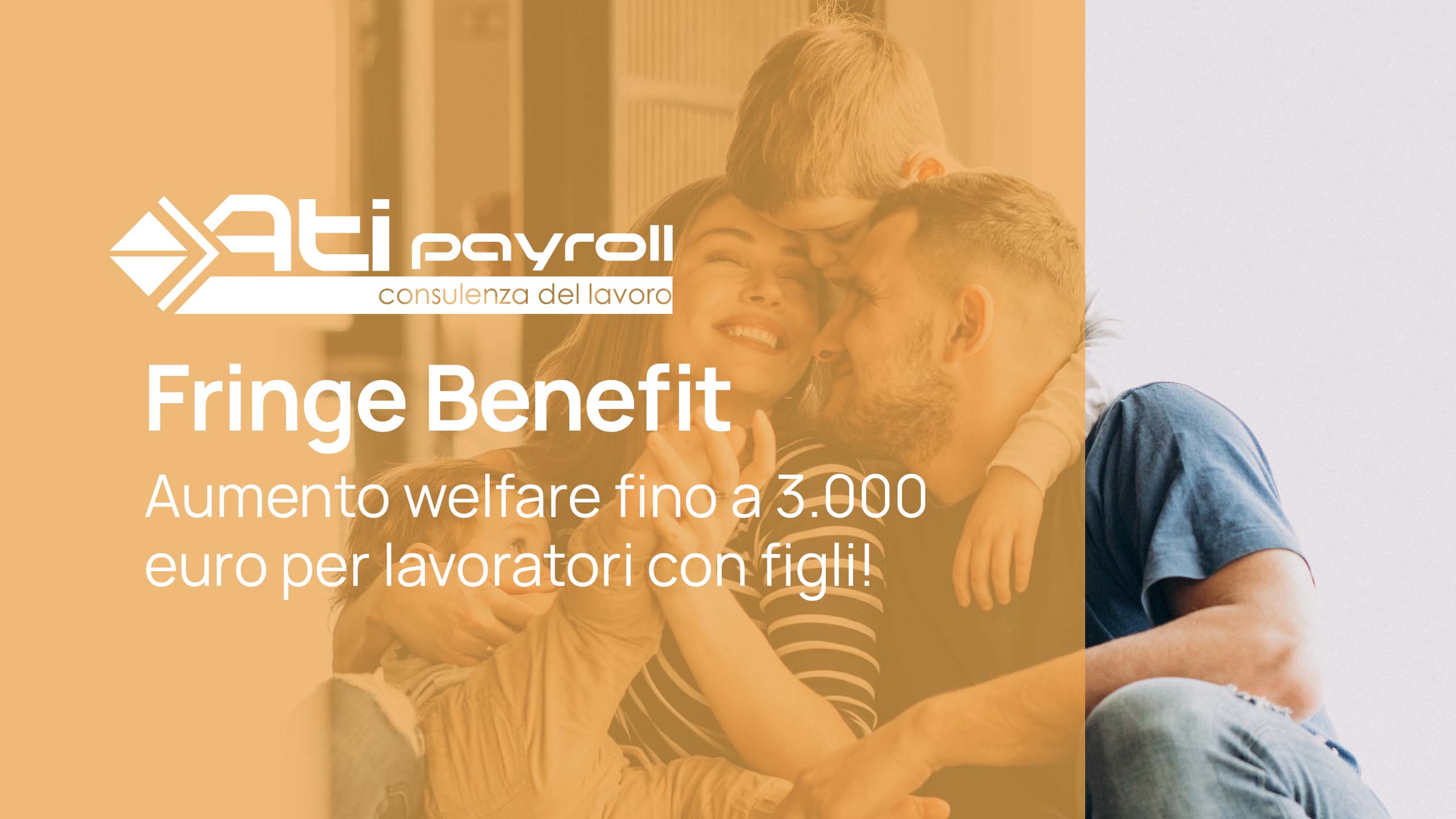 Fringe benefit: aumento welfare per lavoratori dipendenti con figli fino a 3.000 euro!
