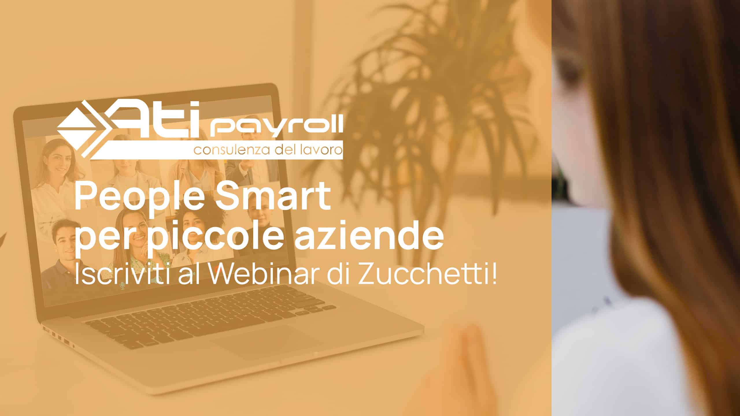 Applicativo People Smart per piccole aziende: iscriviti al nuovo Webinar di Zucchetti!
