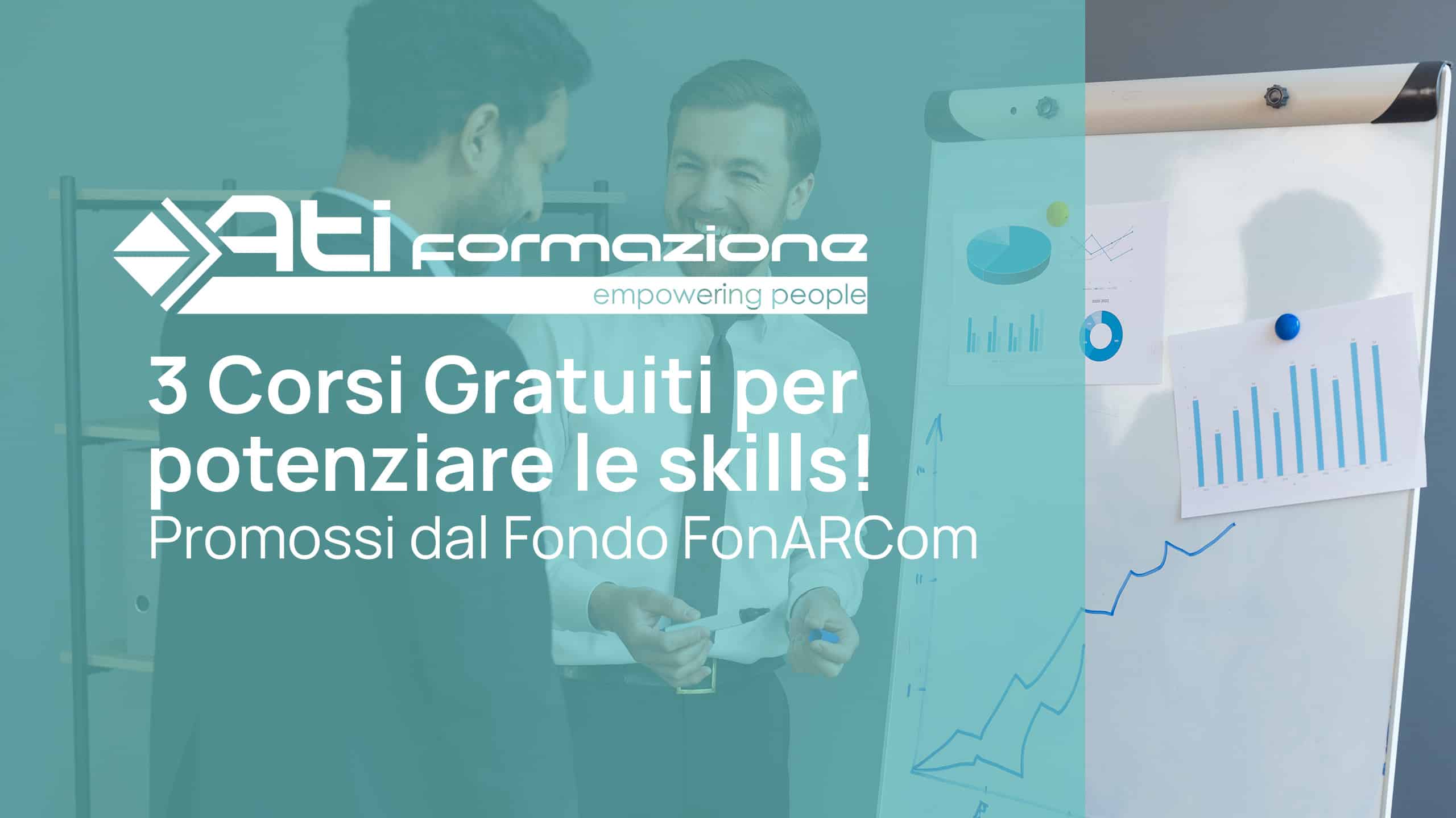 3 Corsi di Formazione Continua GRATUITI con il Fondo Interprofessionale FonARCom! Ecco quali sono