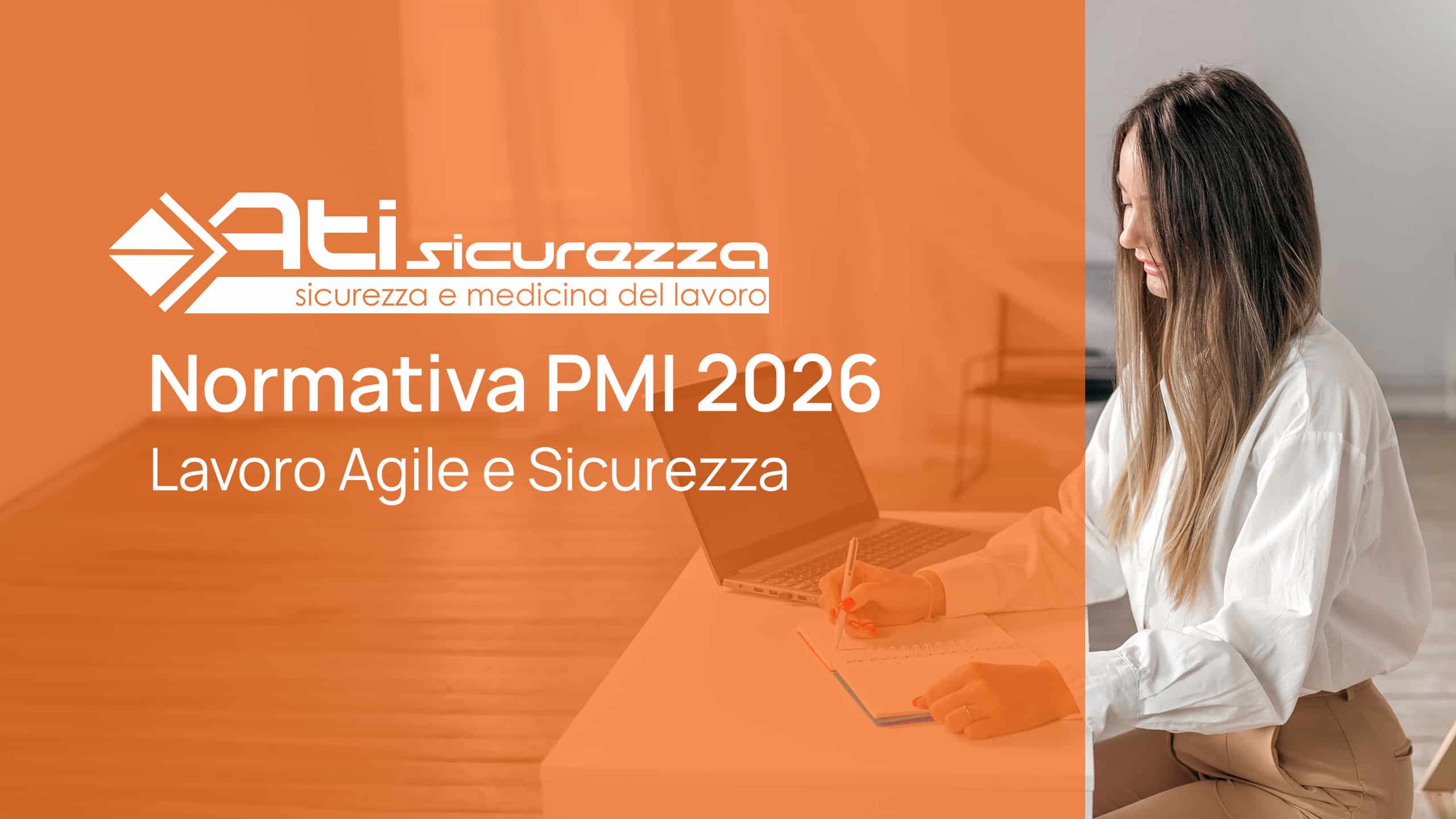 Nuova normativa PMI 2026: Lavoro Agile e Sicurezza