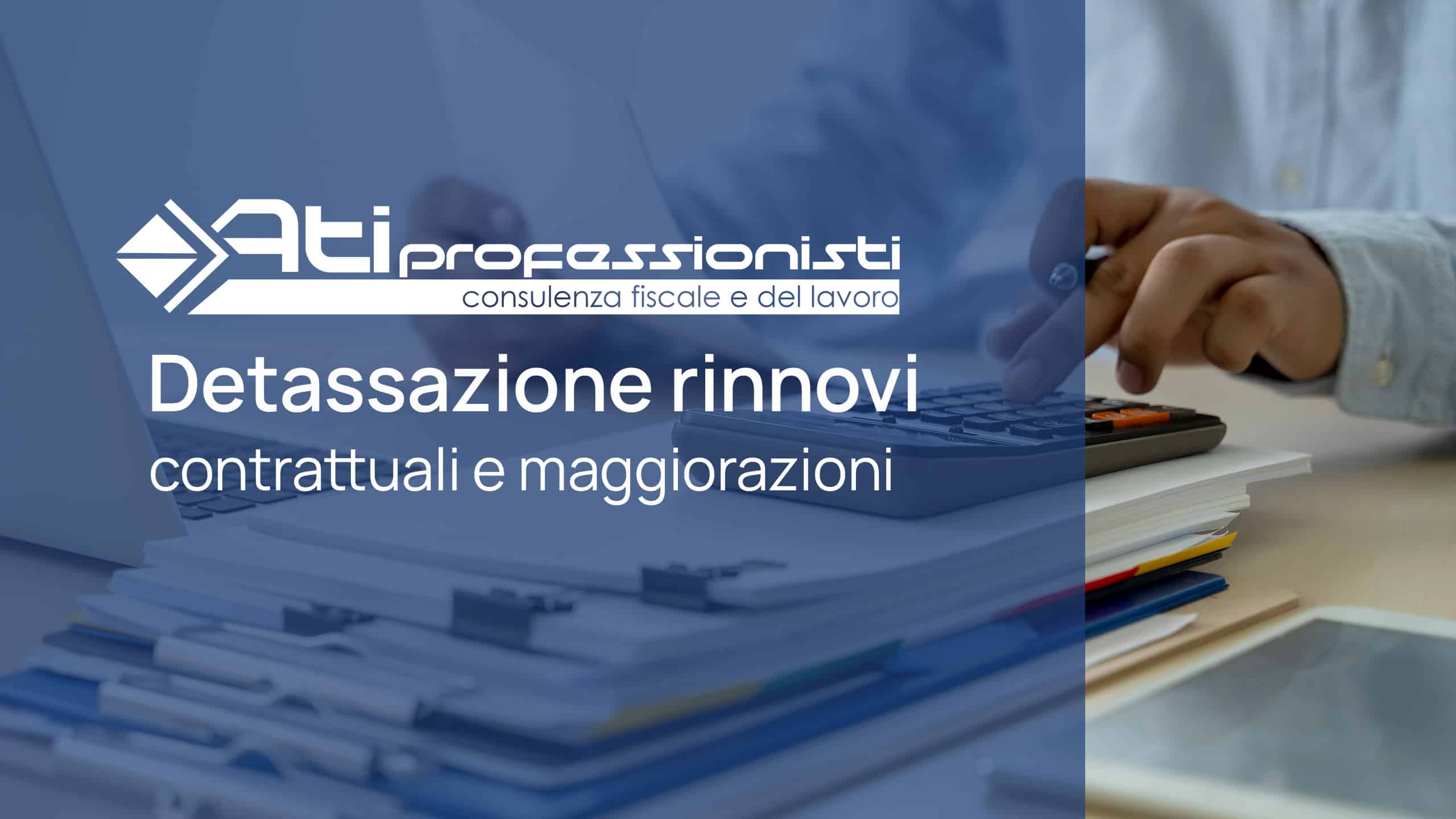 La detassazione dei rinnovi contrattuali e delle maggiorazioni | Legge di Bilancio 2026